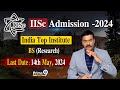 Iisc admission 2024 india top institute bs research  prime9 education