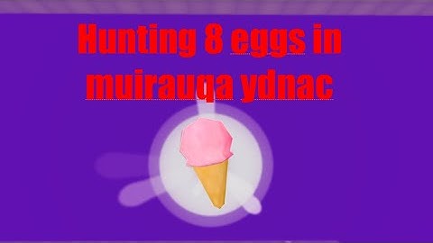 [READ PIN] Kaizo Robot 64 Mobile Guide: Hunting 8 Eggs in Muirauqa Ydnac