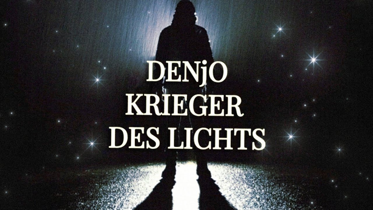 KRIEGER DES LICHTS ▪︎ DENjO [Lyrikvideo]