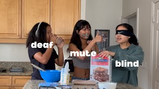 BLIND DEAF MUTE baking challenge