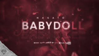 Nagato - Babydoll (OFFICIAL AUDIO)