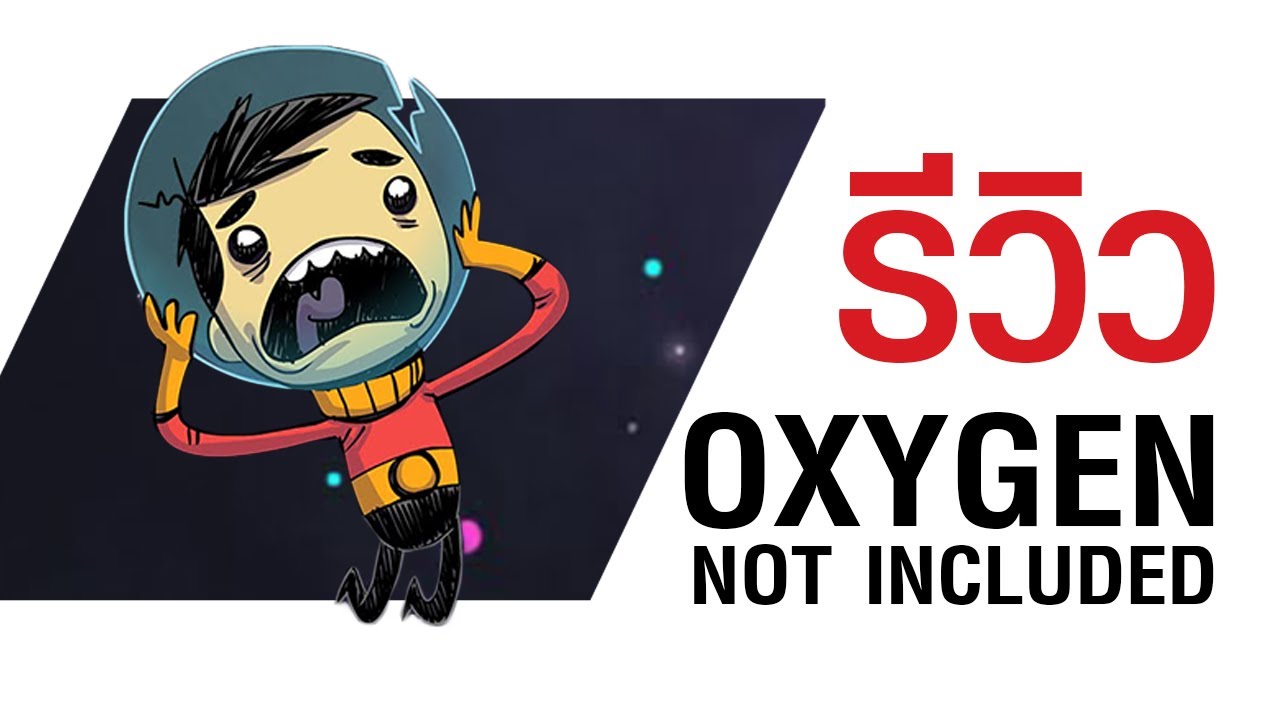 oxygen not included รีวิว  Update New  Ctrllr Gamer : รีวิว Oxygen not included (Early Access)