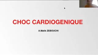 Choc Cardiogénique   Dr Malik Zebouchi
