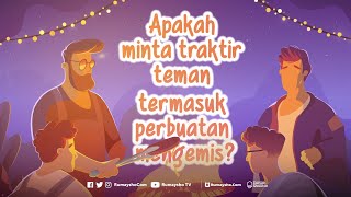 Motion Graphic : Apakah Minta Traktir Teman Termasuk Mengemis? - Rumaysho TV