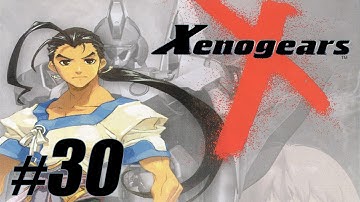 Xenogears - Part 30