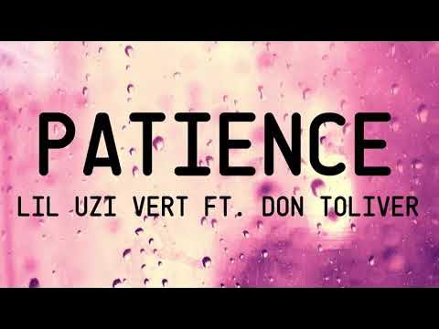 Lil Uzi Vert - Patience (Feat. Don Toliver) [Legendado] 