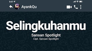 Selingkuhanmu Sansan Spotlight