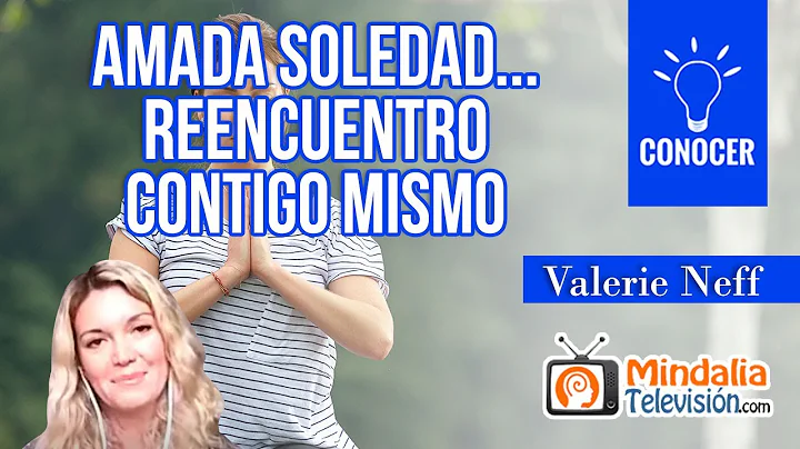 Amada soledad... reencuentro contigo mismo, por Va...