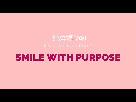 EmpowerHER EmpowerME Virtual Summit 2021 | Smile With Purpose