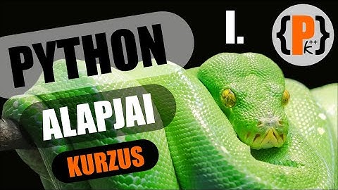 Python alapjai kurzus: A fejlesztőkörnyezet beállítása (Kezdd el így a programozást!)