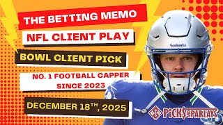 Thursday Night Football Best Bets! | Rams vs Seahawks | Xbox Bowl Picks | The Betting Memo 12/18/25