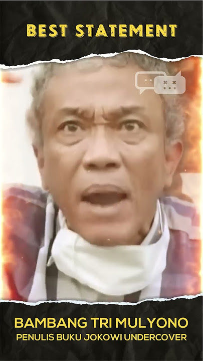 Best Statement 18 BAMBANG TRI JOKOWI UNDERCOVER #Short #Smart #Jokowi #ijazahpalsu #akalsehat