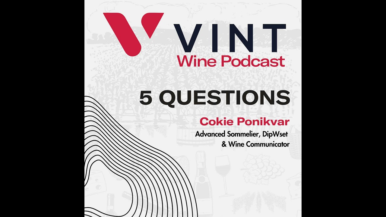 5 Questions with Cokie Ponikvar, Advanced Sommelier & Master of Wine Candidate