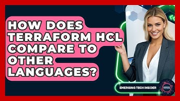 How Does Terraform HCL Compare To Other Languages? - Emerging Tech Insider