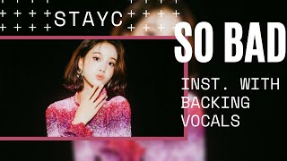 STAYC - 'SO BAD' (Instrumental HQ With Original Backing Vocals)