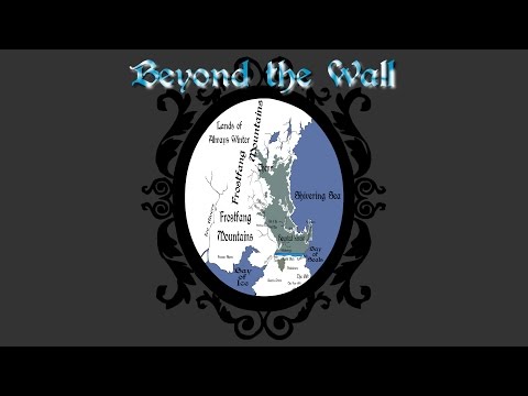 ASOIAF: Beyond the Wall (Book Spoilers) - Focus Series - ASOIAF: Beyond the Wall (Book Spoilers) - Focus Series