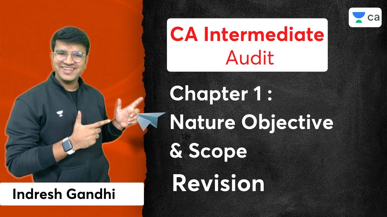 Chapter 1 : Nature Objective & Scope | REVISION | CA Intermediate Audit ...