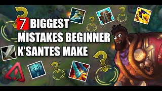 7 BIGGEST Mistakes K'Sante Beginners Make!