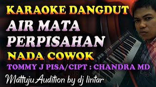 Karaoke Dangdut Air Mata Perpisahan || Nada Cowok