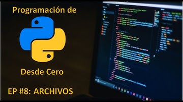 Curso Python Desde Cero (2021) - Manipulación de Archivos - EP 8