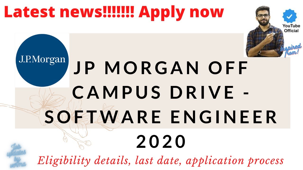 JP morgan chase & co. off campus hiring 2020 for Software engineer ...