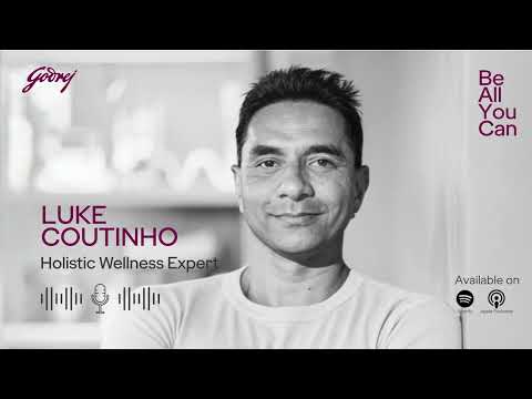 Be all you can - Luke Coutinho On Why Personal Growth Is The Secret To Great Leadership