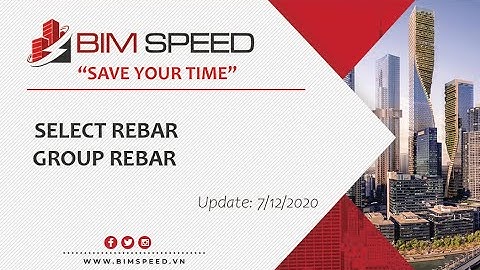 S-19,20: Select Rebar & Group Rebar I Chọn đối tượng thép & Nhóm các thanh thép