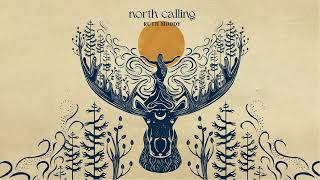 Ruth Moody - &quot;North Calling&quot; - Official HD Audio