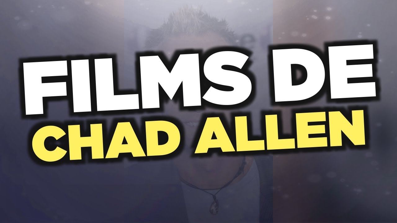 Les meilleurs films de Chad Allen