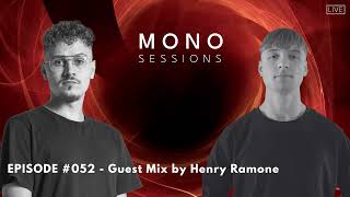 MONO SESSIONS #052 - GUEST MIX BY HENRY RAMONE
