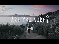 Loote - Are You Sure? (Lyric Video)