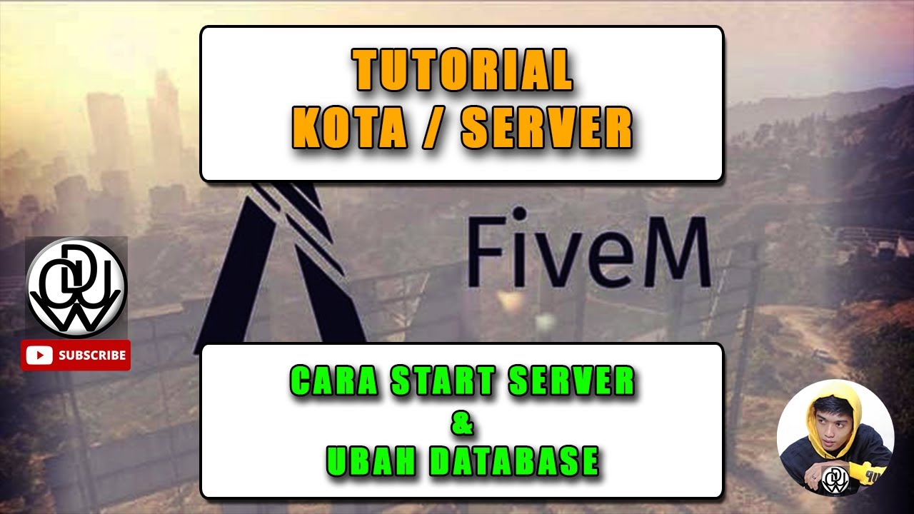 TUTORIAL Cara Start Server FiveM (localhost) dan Cara untuk ubah ...