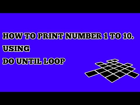 HOW TO PRINT NUMBERS 1 TO 10 USING DO UNTIL LOOP | M Kumar