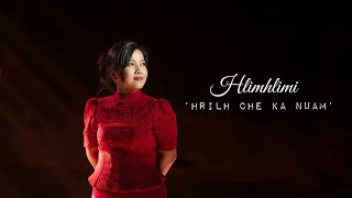Hlimhlimi- Hrilh che ka nuam