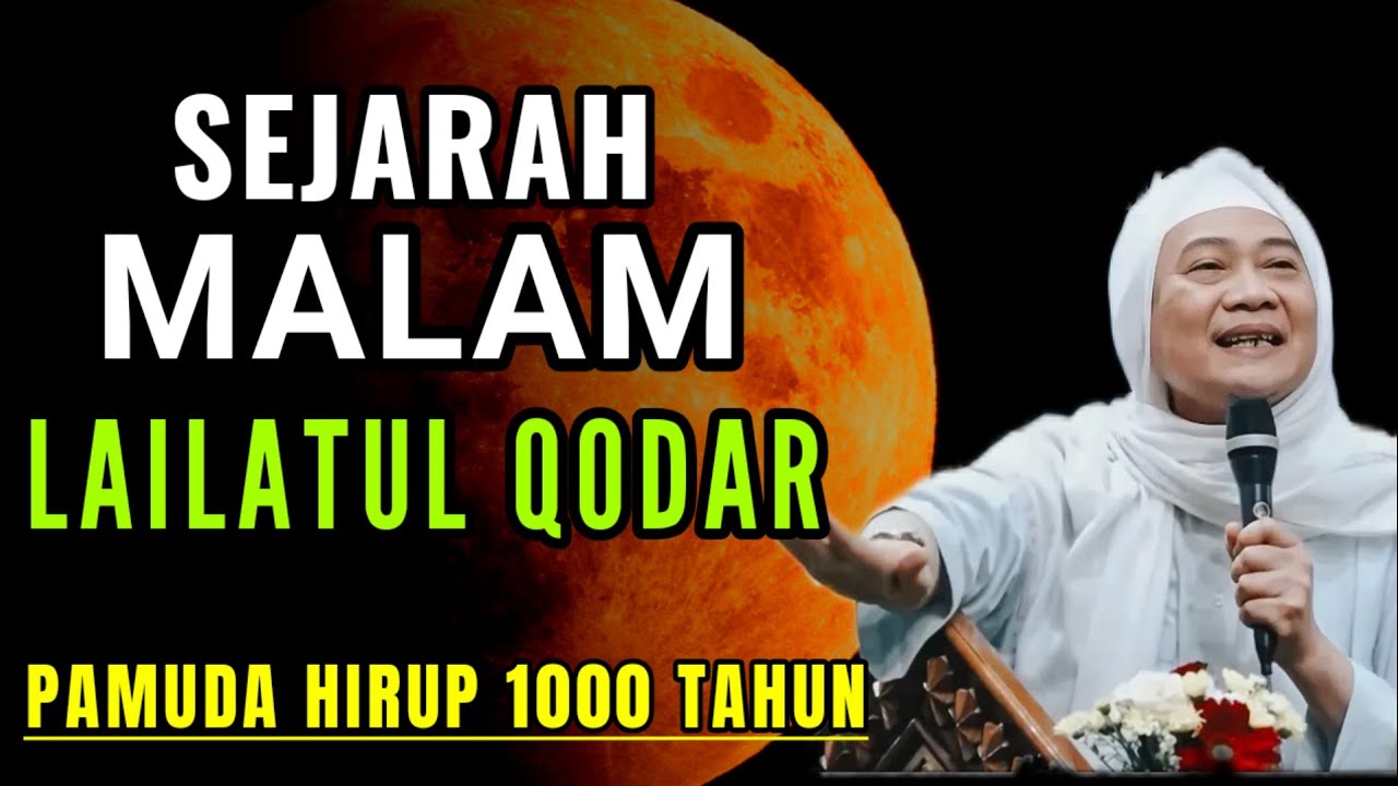 SEJARAH MALAM LAILATUL QODAR || ABUYA UCI TURTUSI 