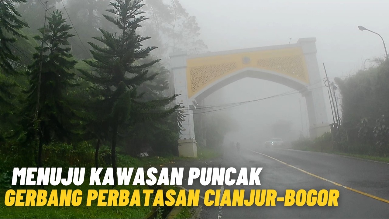 PERJALANAN DARI BANDUNG MENUJU PERBATASAN CIANJUR - BOGOR | UPDATE RUTE JALUR DARI BANDUNG KE PUNCAK