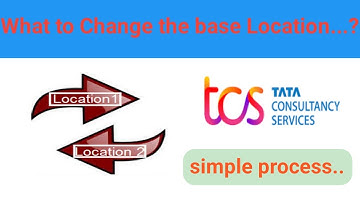 How to change base Location in TCS..?||location change || transfer||process to change location||tcs.