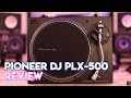 Pioneer DJ PLX-500 Talkthrough Video