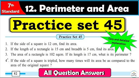 Practice set 45 Class 7 | Chapter 12. Perimeter and Area | All Question Answers | MH State Board