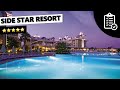 Hotelcheck Side Star Resort Gündogdu Türkei