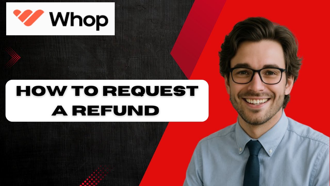 How To Request A Refund On Whop Easiest Way (full guide)