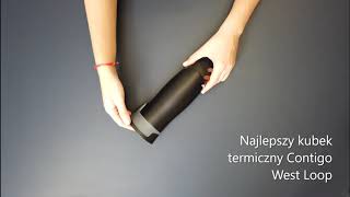 Najlepszy Kubek Termiczny Contigo West Loop