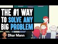 Use This 1 Thinking Hack to Solve Any Problem | Dhar Mann