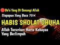 KALIMAT YANG PALING DISUKAI ALLAH?? Baca 27 Kali Habis Sholat dhuha,Amalan bulan Ramadhan!!