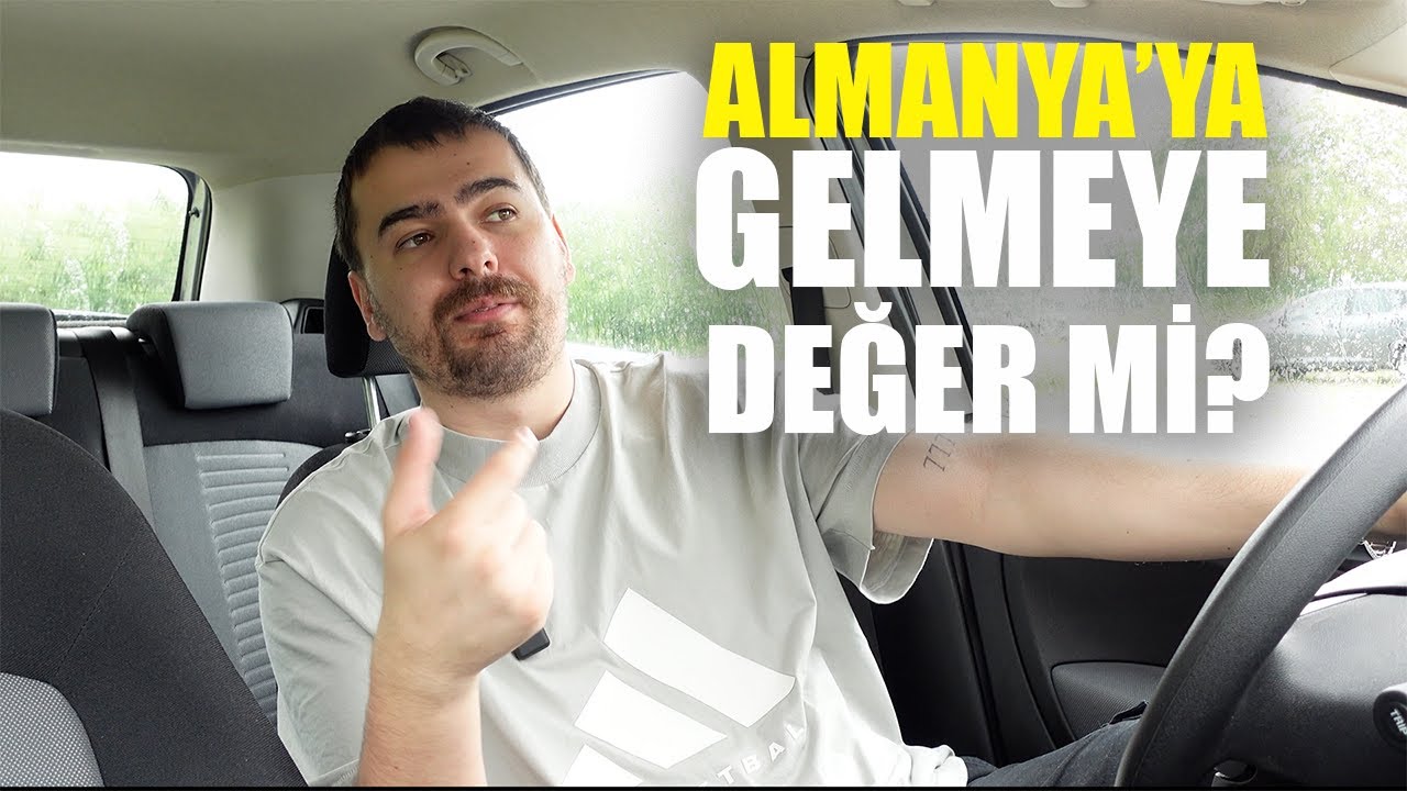 ALMANYA'YA GELMEYE DEĞER Mİ ?