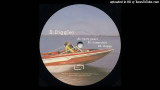 D.Diggler - Early Years