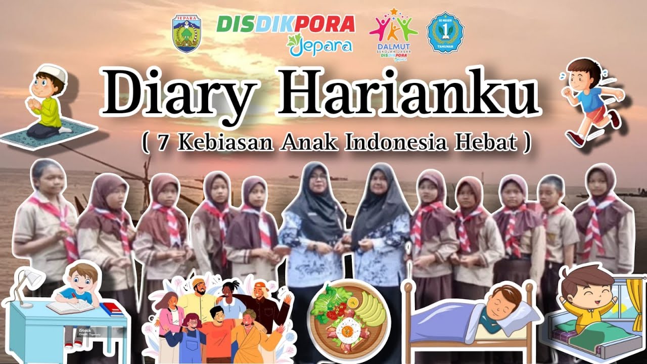 Diary Harianku (7 Kebiasaan Anak Indonesia Hebat) || Lomba Cipta Lagu