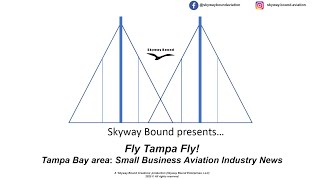 Skyway Bound presents... Fly Tampa Fly!