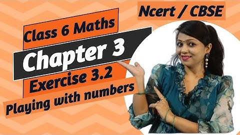 class 6 maths | chapter 3 playing with numbers @shalubansal9935