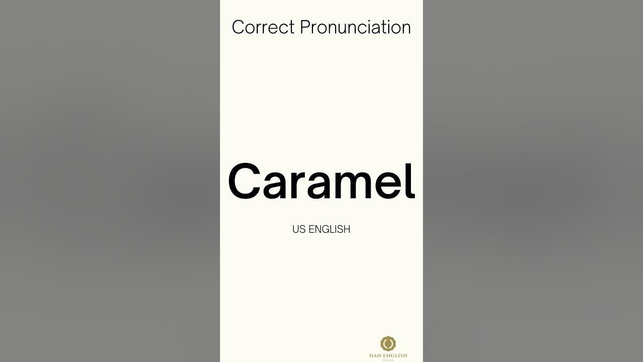 #shorts How to Pronounce Caramel In UK English & US English - YouTube